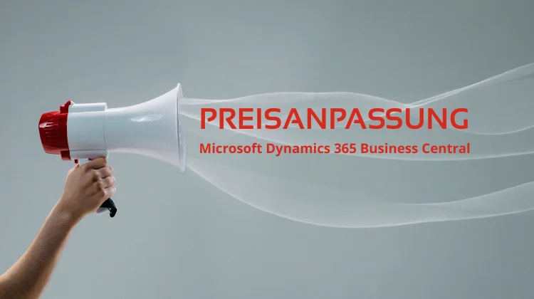 Megaphon mit dem Text: Preisanpassung Microsoft Dynamics 365 Business Central